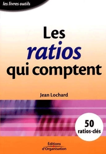 Livrenpoche : Les ratios qui comptent - Jean Lochard - Livre