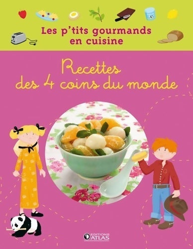 Livrenpoche : Recettes des 4 coins du monde - Collectif - Livre