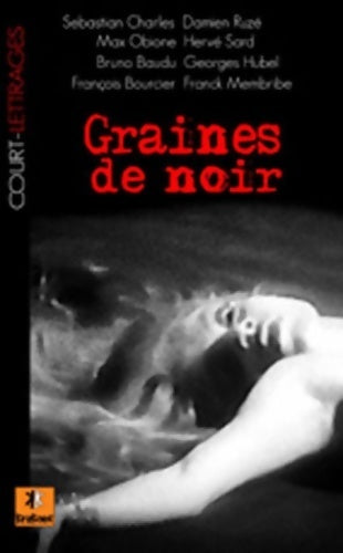 Livrenpoche : Graines de noir - Sébastien Charles - Livre