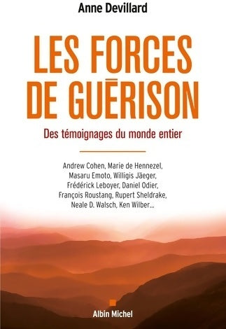Livrenpoche : Les forces de guérison : Des témoignages du monde entier - Anne Devillard - Livre