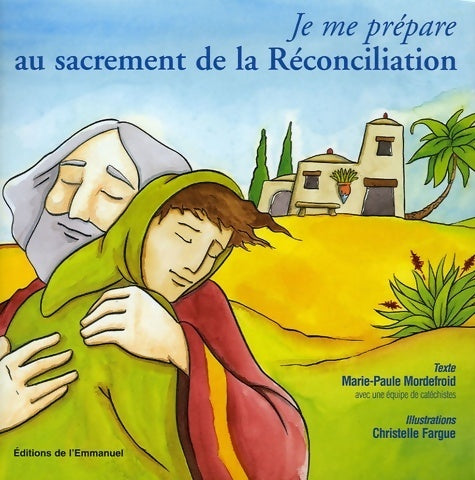 Livrenpoche : Je me prépare au sacrement de la réconciliation - Mordefroid - Livre