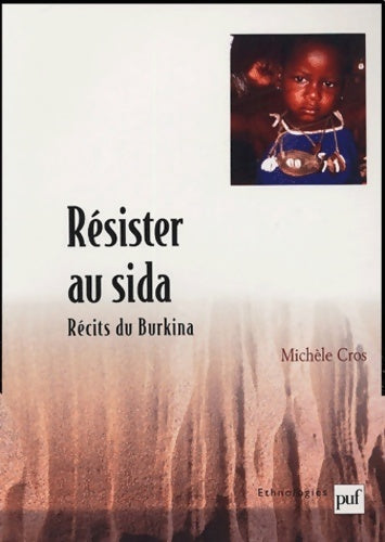 Livrenpoche : Résister au sida : Récits du burkina - Michèle Cros - Livre