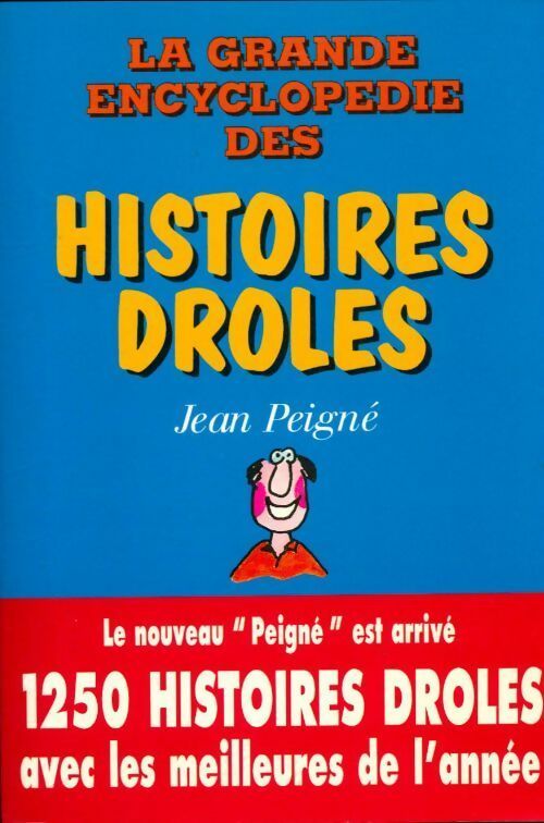 Livrenpoche : La grande encyclopédie des histoires drôles - Jean Peigné - Livre
