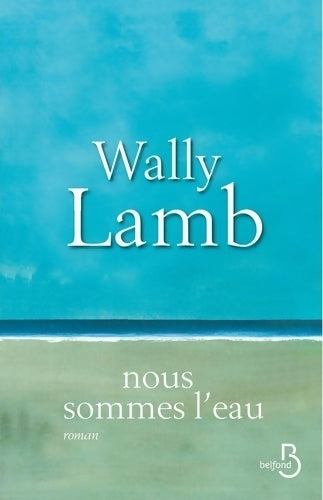 Livrenpoche : Nous sommes l'eau - Wally Lamb - Livre