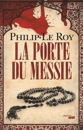 Livrenpoche : La porte du messie (1) - Philip Le Roy - Livre
