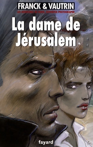 Livrenpoche : La dame de jerusalem - Dan Franck Et Jean Vautrin - Livre