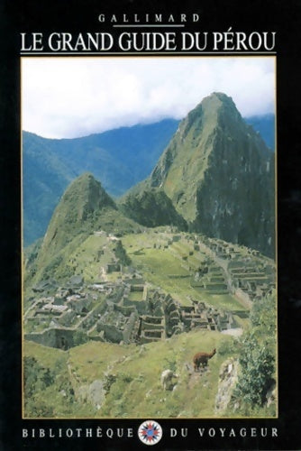 Livrenpoche : Le grand guide du pérou 1995 - Bibliothèque Du Voyageur - Livre