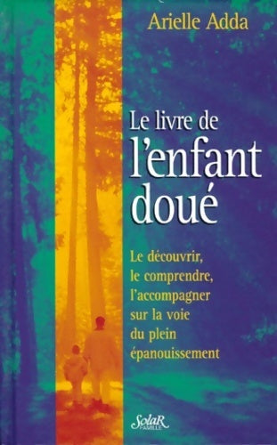 Livrenpoche : Le livre de l'enfant doué - Arielle Adda - Livre