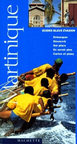 Livrenpoche : Guides bleus evasion Martinique - Guide Bleu Evasion - Livre