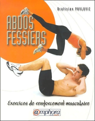 Livrenpoche : Abdo-fessiers exercices de renforcement musculaire - Bratislav Pavlovic - Livre