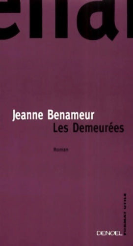 Livrenpoche : Les demeurées - Jeanne Benameur - Livre