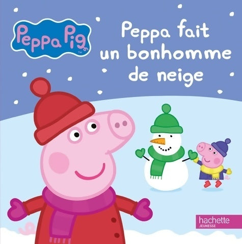 Livrenpoche : Peppa pig / peppa fait un bonhomme de neige - Ferdjoukh - Livre