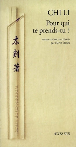 Livrenpoche : Pour qui te prends-tu ? - Chi Li - Livre