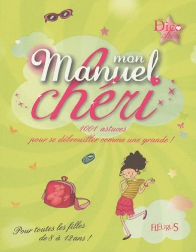 Livrenpoche : Manuel de survie du dico chéri - Anne-Sophie Jouhanneau - Livre