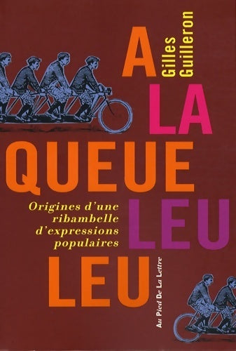 Livrenpoche : A la queue leu leu - Gilles Guilleron - Livre