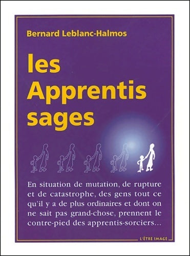 Livrenpoche : Les apprentis sages - Bernard Leblanc-Halmos - Livre