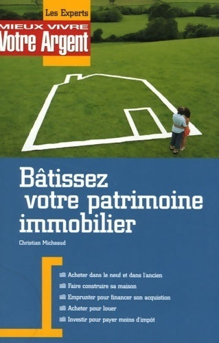 Livrenpoche : Bâtir un patrimoine immobilier - Christian Micheaud - Livre