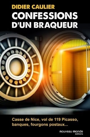 Livrenpoche : Confessions d'un braqueur - Didier Caulier - Livre