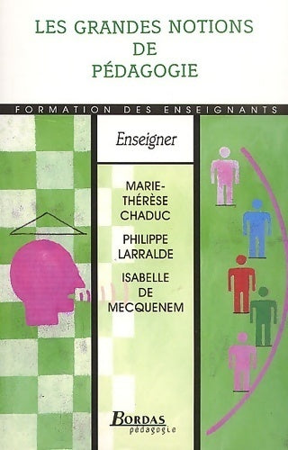 Livrenpoche : Les grandes notions de pédagogie - Marie-Thérèse Chaduc - Livre