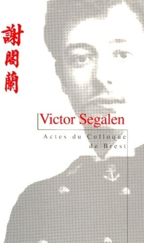Livrenpoche : Victor segalen - colloque de Brest - Collectif - Livre