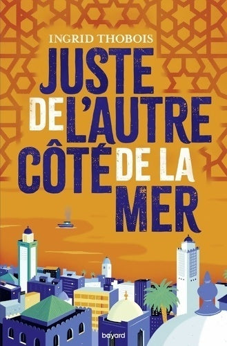 Livrenpoche : Juste de l'autre côté de la mer - Ingrid Thobois - Livre
