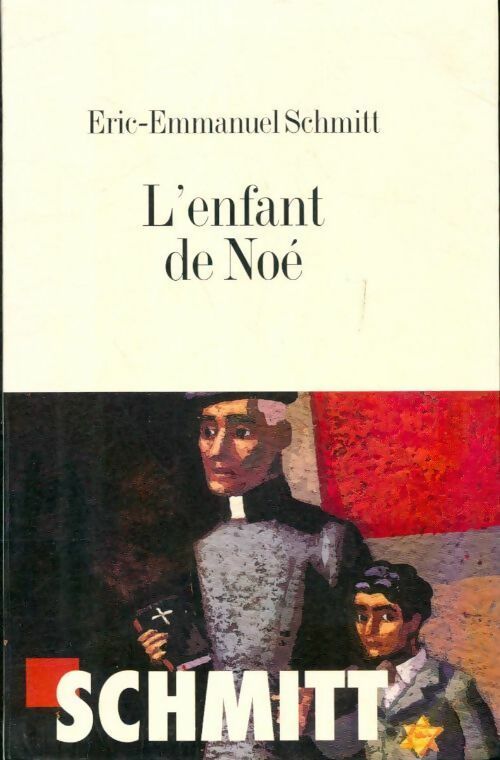 Livrenpoche : L'enfant de Noé - Eric-Emmanuel Schmitt - Livre
