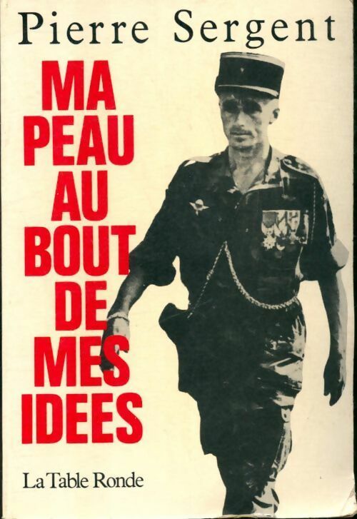Livrenpoche : Ma peau au bout de mes idées - Pierre Sergent - Livre