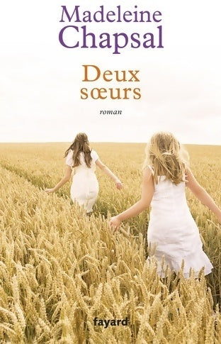 Livrenpoche : Deux soeurs - Madeleine Chapsal - Livre