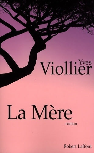 Livrenpoche : La mère - Yves Viollier - Livre