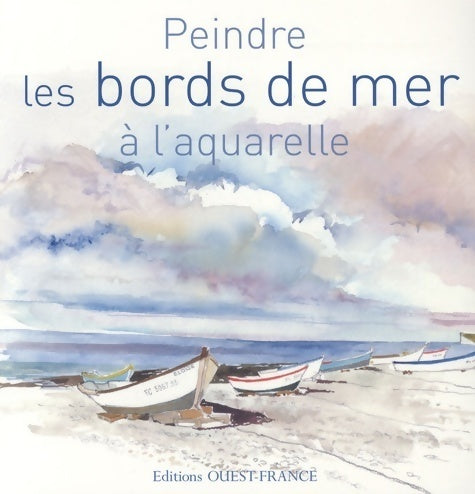 Peindre les bords de mer à l'aquarelle - Yvon Carlo - Livre