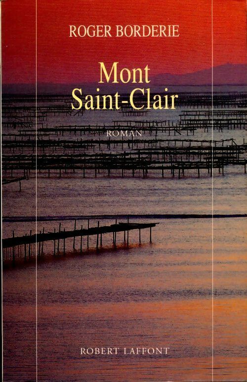 Livrenpoche : Mont saint-clair : Roman - Roger Borderie - Livre