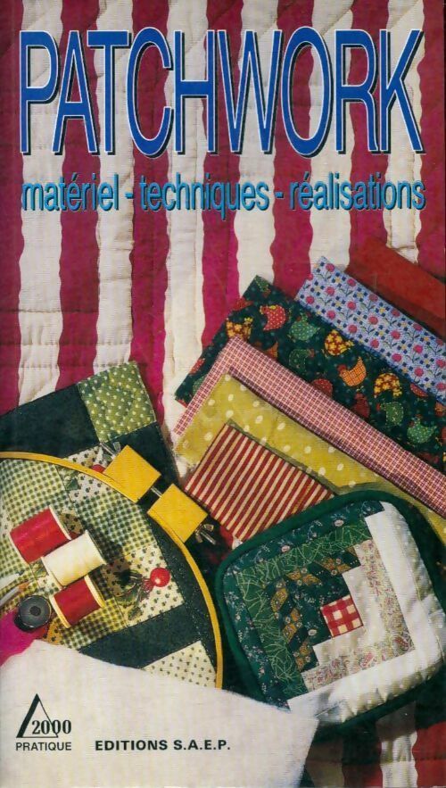 Livrenpoche : Patchwork . Materiel/techniques/realisations - Bénédicte Stoll - Livre