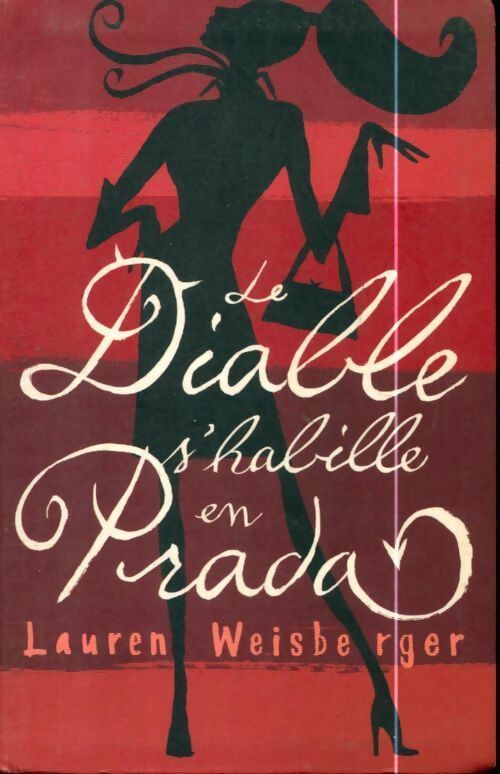 Livrenpoche : Le diable s'habille en Prada - Lauren Weisberger - Livre