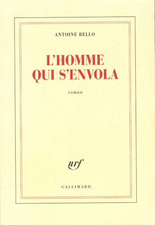 Livrenpoche : L'homme qui s'envola - Antoine Bello - Livre