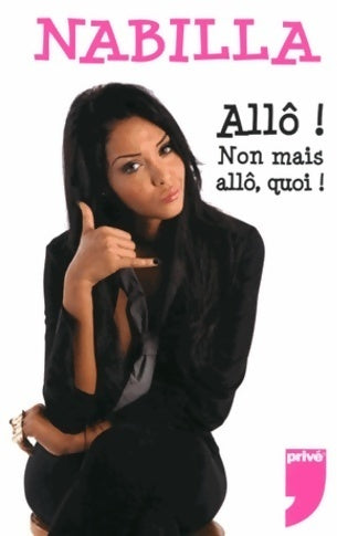 Livrenpoche : Allô ! non mais allô quoi ! - Nabilla - Livre