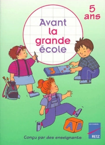 Livrenpoche : Avant la grande école 5 ans - Collectif - Livre