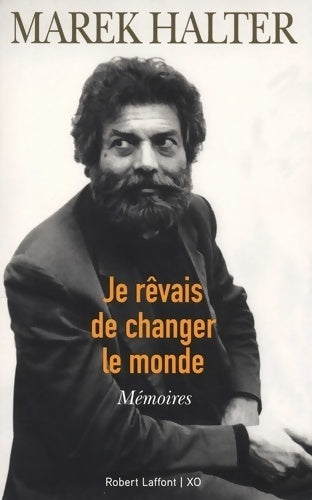 Livrenpoche : Je rêvais de changer le monde - Marek Halter - Livre