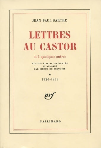 Livrenpoche : Lettres au castor et à quelques autres Tome I : 1926-1939 - Jean-Paul Sartre - Livre