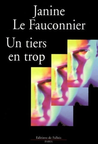 Livrenpoche : Un tiers en trop - Janine Le Fauconnier - Livre