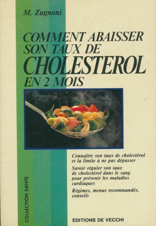 Livrenpoche : Comment abaisser son taux de cholestérol en 2 mois - M. Zugnoni - Livre