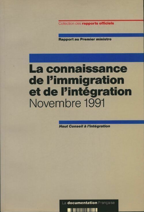 Livrenpoche : La connaissance de l'immigration et de l'intégration 1991 - Collectif - Livre