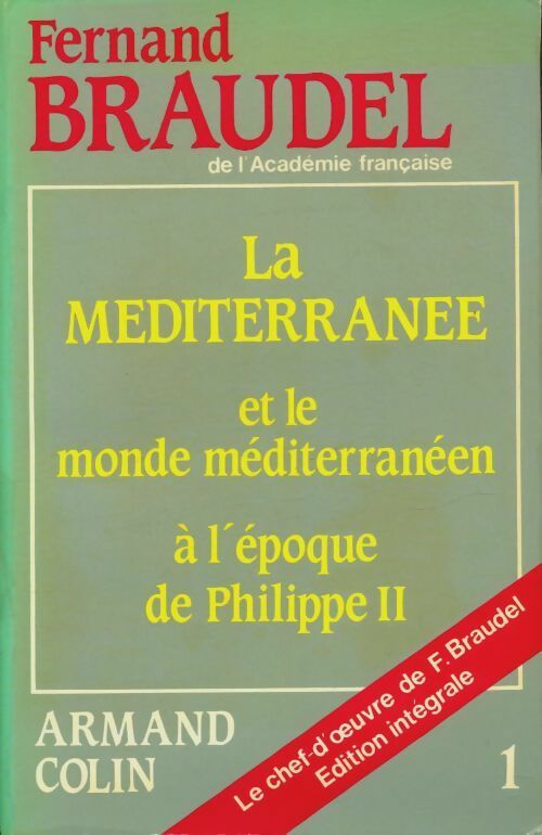 Livrenpoche : La méditerranée et le monde méditerranéen à l'époque de Philippe II - Fernand Braudel - Livre