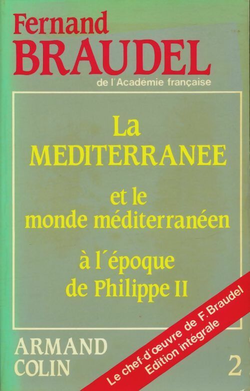 Livrenpoche : La méditerranée et le monde méditerranéen à l'époque de Phlippe II Tome II - Fernand Braudel - Livre