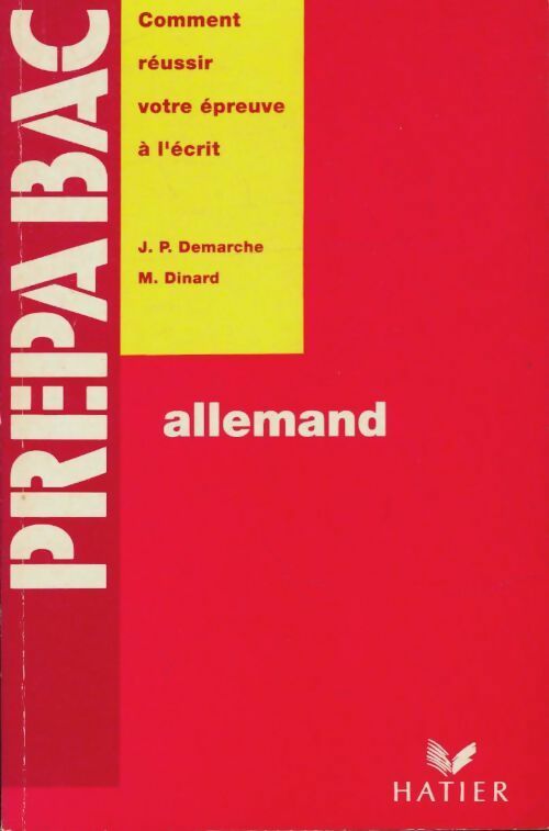Livrenpoche : Prépabac Allemand : Comment réussir votre épreuve à l'écrit - Jean-Pierre Martine; Demarche - Livre