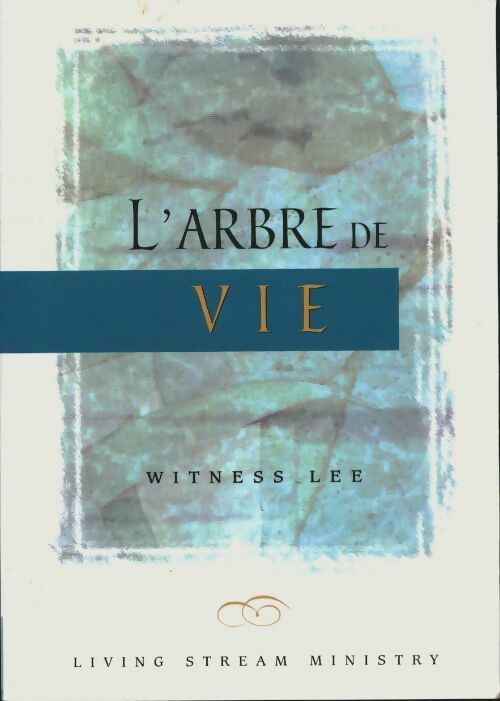 Livrenpoche : L'arbre de vie - Lee Witness - Livre