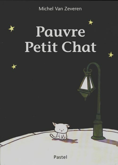 Livrenpoche : Pauvre petit chat - Michel Van Zeveren - Livre
