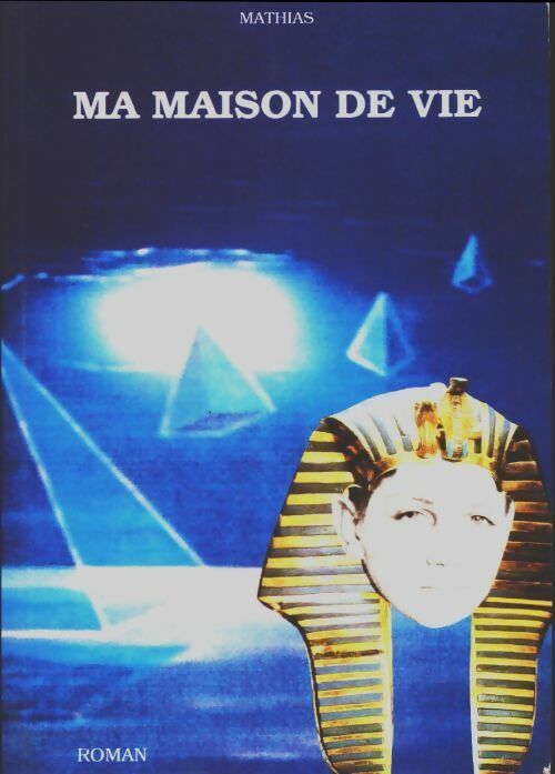 Livrenpoche : Ma maison de vie - Mathias - Livre