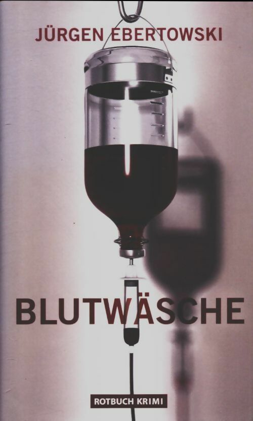 Livrenpoche : Blutwäsche - Jürgen Ebertowski - Livre