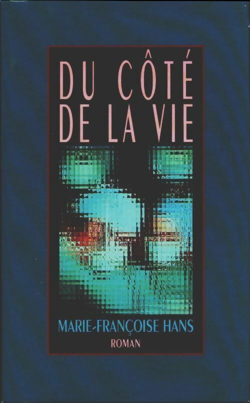 Livrenpoche : Du côté de la vie - Hans - Marie-Françoise - Livre