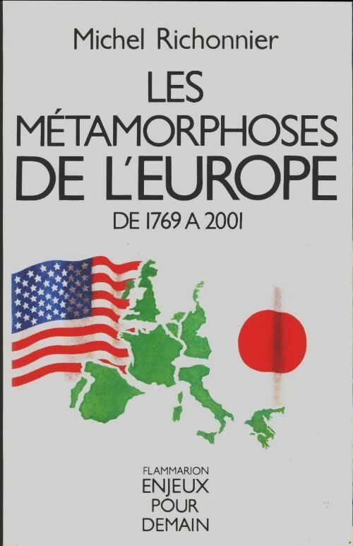 Livrenpoche : Les métamorphoses de l'Europe de 1769 à 2001 - Michel Richonnier - Livre